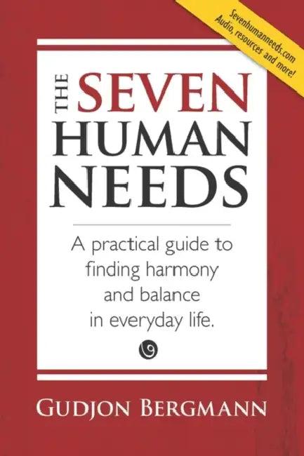 The Seven Human Needs (English, Gudjon Bergmann)