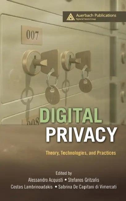 Digital Privacy (English, Alessandro Acquisti | Stefanos Gritzalis | Costos Lambrinoudakis)