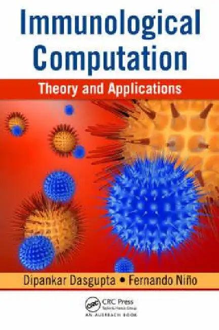 Immunological Computation (English, Dipankar Dasgupta | Fernando Nino)