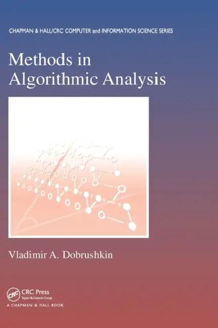 Methods in Algorithmic Analysis (English, Vladimir A. Dobrushkin)