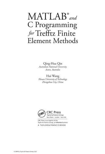MATLAB and C Programming for Trefftz Finite Element Methods [With CDROM] (English, Qing-Hua Qin | Hui Wang)