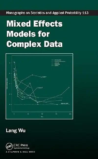 Mixed Effects Models for Complex Data (English, Lang Wu)