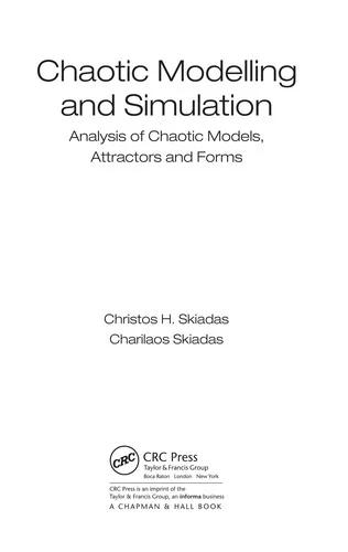 Chaotic Modelling and Simulation (English, Christos H. Skiadas | Charilaos Skiadas)