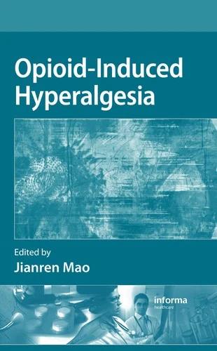 Opioid-Induced Hyperalgesia (English, Jianren Mao)