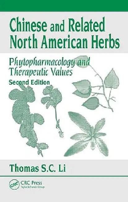 Chinese and Related North American Herbs (English, Thomas S. C. Li)