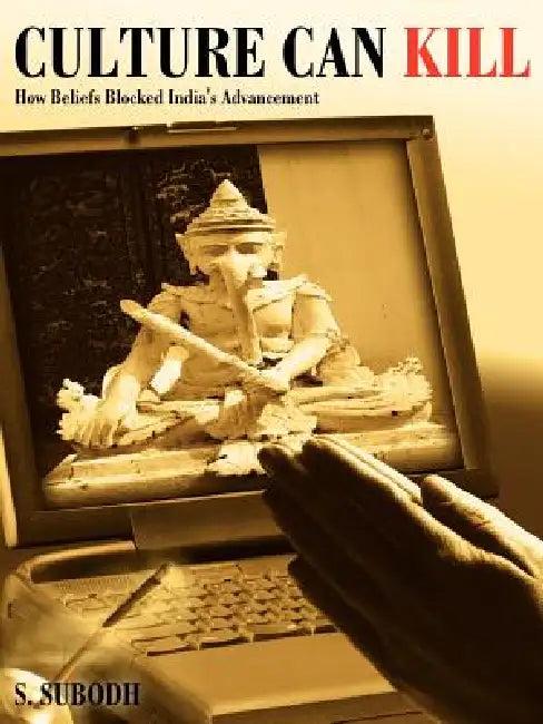 Culture Can Kill (English, S. Subodh)
