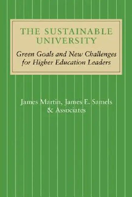 The Sustainable University (English, James Martin | James E. Samels)