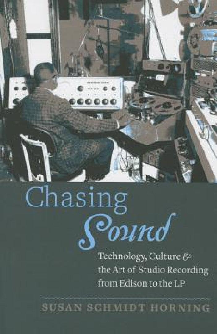 Chasing Sound (English, Susan Schmidt Horning)
