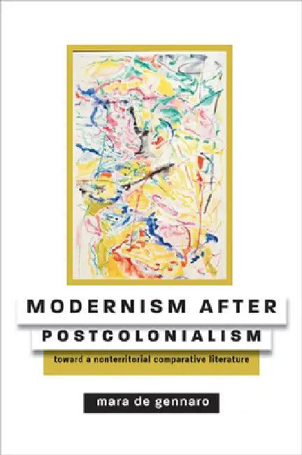 Modernism After Postcolonialism (English, Mara de Gennaro)