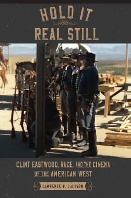 Hold It Real Still (English, Lawrence P. Jackson)