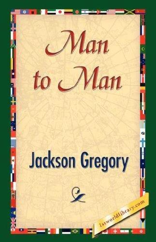 Man to Man (English, Jackson Gregory | 1stworld Library)