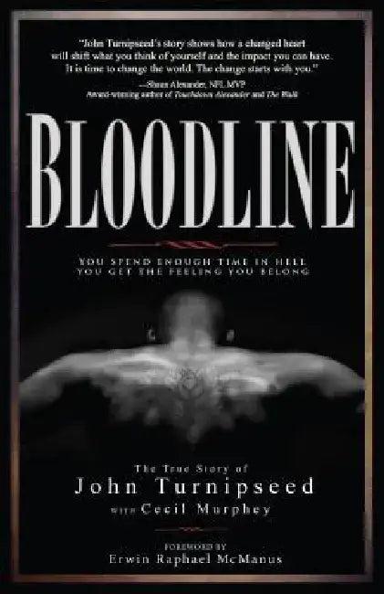Bloodline (English, John Turnipseed | Cecil Murphey | Erwin Raphael McManus)