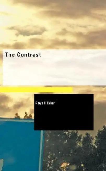 The Contrast (English, Royall Tyler)