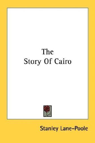 The Story Of Cairo (English, Stanley Lane-Poole)