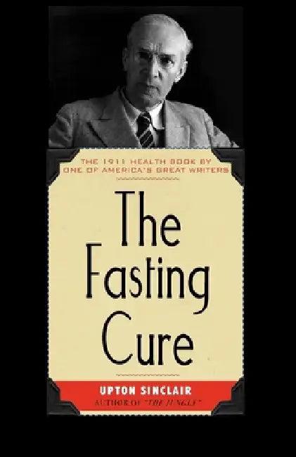 Fasting Cure (English, Upton Sinclair)