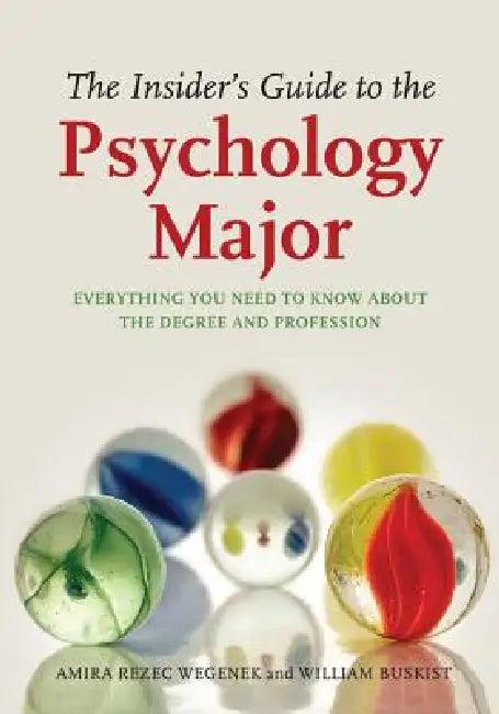 The Insider's Guide to the Psychology Major (English, PhD Wegenek Amira A. | William Buskist)
