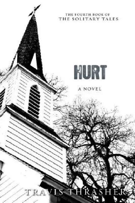 Hurt (English, Travis Thrasher)
