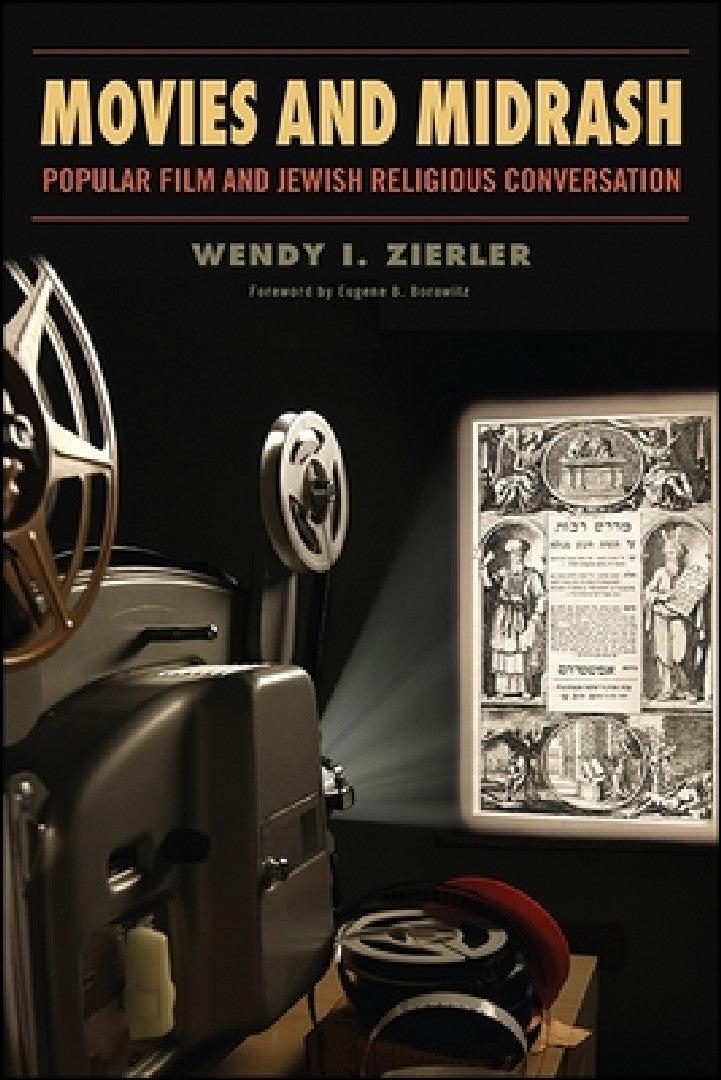 Movies and Midrash (English, Wendy I. Zierler | Eugene B. Borowitz)