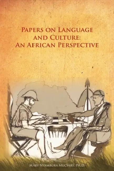 Papers on Language and Culture (English, Mary Nyambura Muchiri)