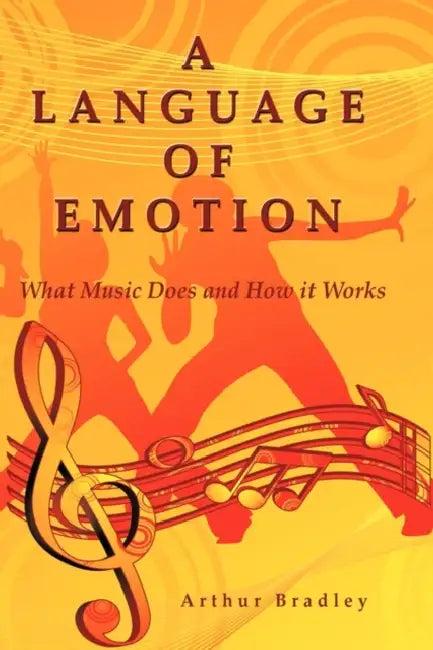 A Language of Emotion (English, Arthur Bradley)