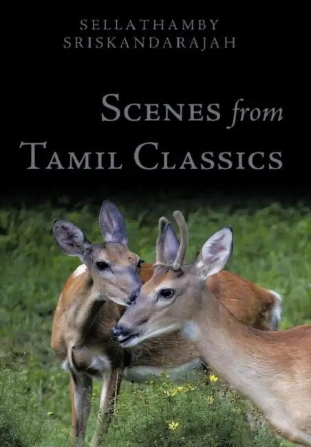 Scenes from Tamil Classics (English, Sellathamby Sriskandarajah)