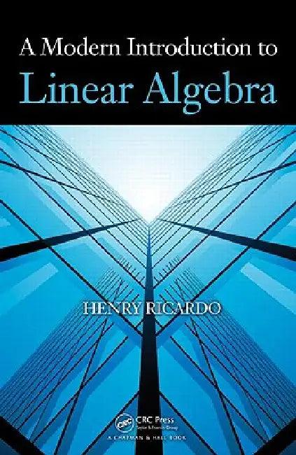 A Modern Introduction to Linear Algebra (English, Henry Ricardo)