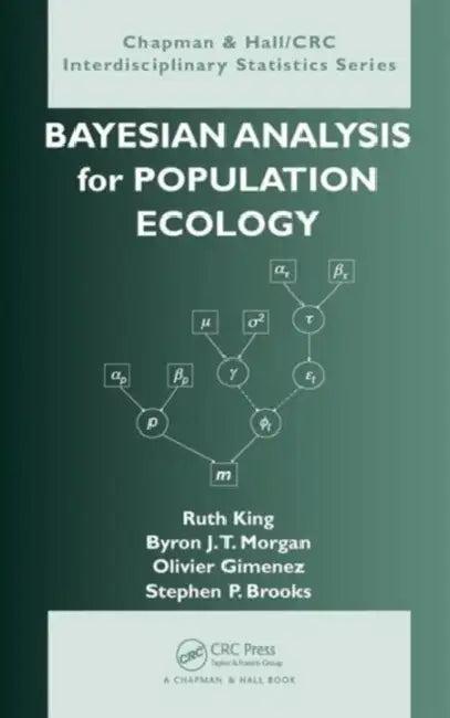 Bayesian Analysis for Population Ecology (English, Ruth King | Byron Morgan | Olivier Gimenez)