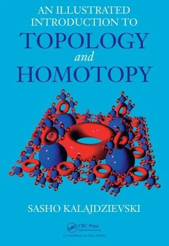 An Illustrated Introduction to Topology and Homotopy (English, Sasho Kalajdzievski)