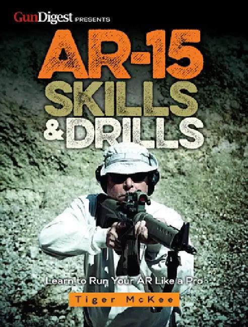 Ar-15 Skills & Drills (English, Tiger McKee)