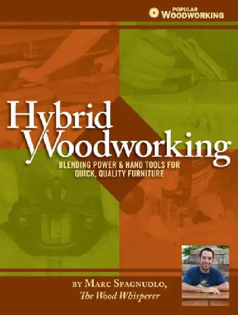Hybrid Woodworking (English, Marc Spagnuolo)
