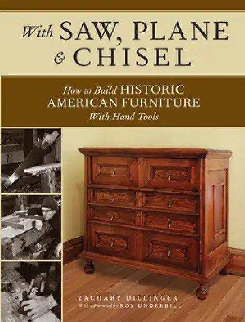 With Saw, Plane and Chisel (English, Zachary Dillinger)