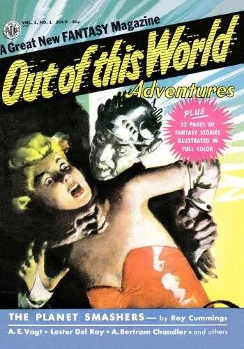 Out Of This World Adventures #1 (July 1950) (English, Lester Del Ray)