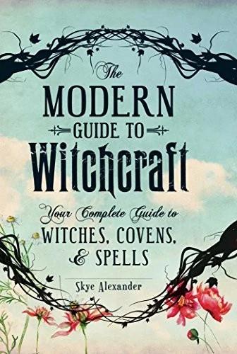 The Modern Guide to Witchcraft (English, Skye Alexander)