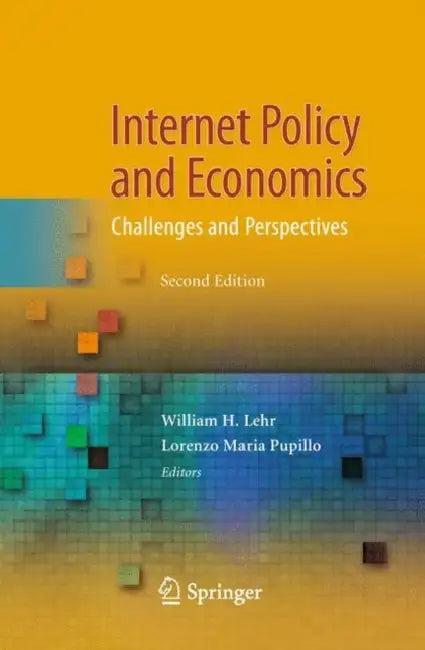 Internet Policy and Economics (English, William H. Lehr | Lorenzo Maria Pupillo)