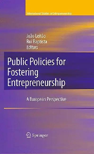 Public Policies for Fostering Entrepreneurship (English, João Leitão | Rui Baptista)