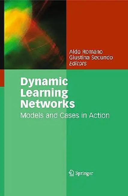 Dynamic Learning Networks (English, Aldo Romano | Giustina Secundo)