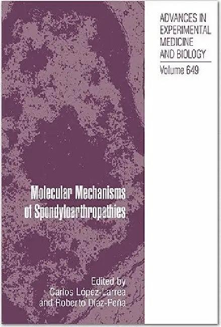 Molecular Mechanisms of Spondyloarthropathies (English, Carlos López-Larrea | Roberto Díaz-Peña)