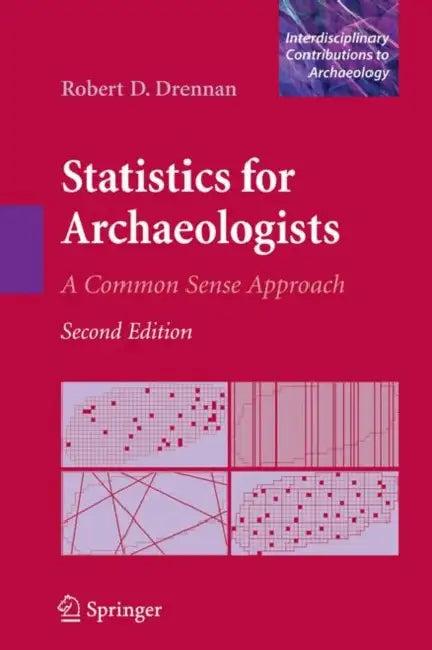 Statistics for Archaeologists (English, Robert D. Drennan)