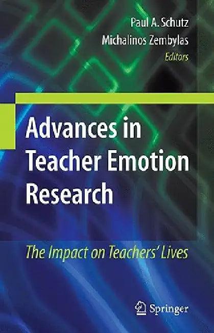 Advances in Teacher Emotion Research (English, Paul A. Schutz | Michalinos Zembylas)