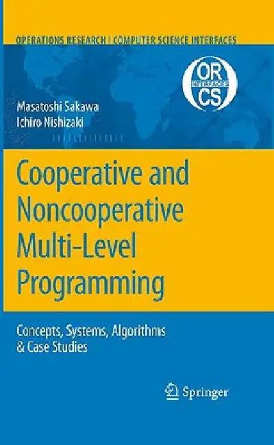 Cooperative and Noncooperative Multi-Level Programming (English, Masatoshi Sakawa | Ichiro Nishizaki)