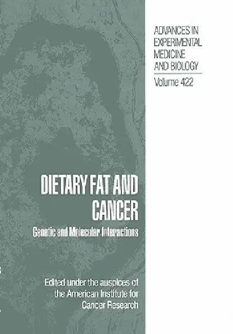 Dietary Fat and Cancer (English, American Institute for Cancer Research)