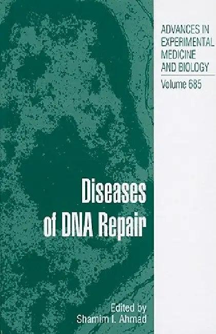 Diseases of DNA Repair (English, Shamim Ahmad)