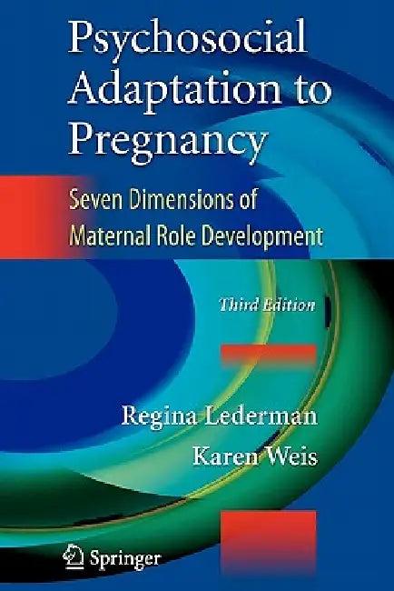 Psychosocial Adaptation to Pregnancy (English, Regina Lederman | Karen Weis)