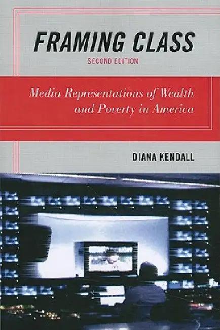 Framing Class (English, Diana Kendall)