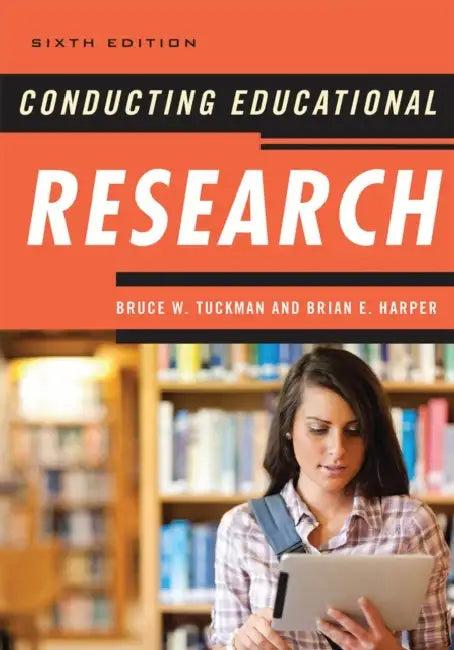 Conducting Educational Research (English, Bruce W. Tuckman | Brian E. Harper)