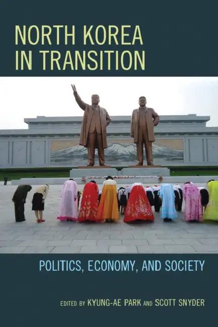 North Korea in Transition (English, Kyung-Ae Park | Scott Snyder)