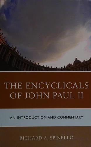 Encyclicals of John Paul II (English, Richard A. Spinello)
