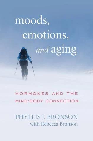 Moods, Emotions, and Aging (English, Phyllis J. Bronson | Rebecca Bronson)