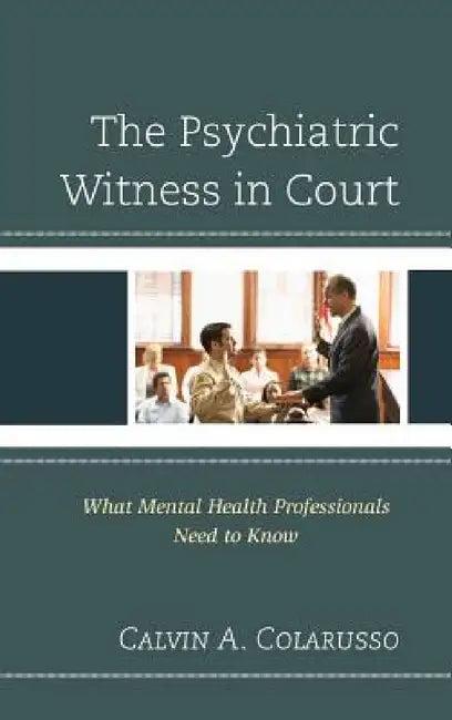 Psychiatric Witness in Court (English, Calvin A. Colarusso)