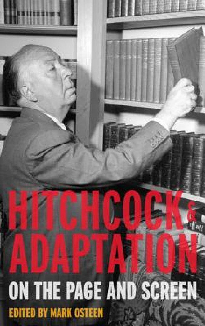 Hitchcock and Adaptation (English, Mark Osteen)